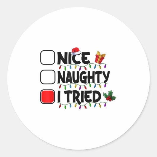 Nice Naughty I Tried Christmas List Santa Xmas Lig Runder Aufkleber (Vorderseite)