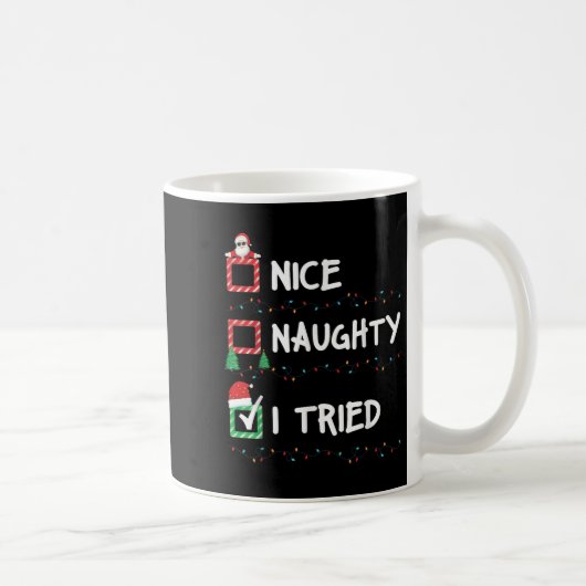 Nice Naughty I Tried Christmas List Xmas Lights Sa Kaffeetasse (Rechts)