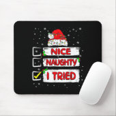 Nice Naughty I Tried Christmas List Xmas Santa Cla Mousepad (Mit Mouse)