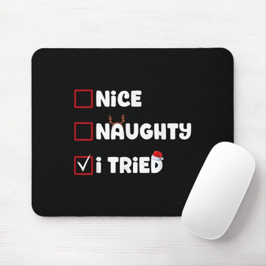 Nice Naughty I Tried Christmas List Xmas Santa Cla Mousepad (Mit Mouse)