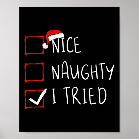 Nice Naughty I Tried Christmas List Xmas Santa Cla Poster (Vorne)