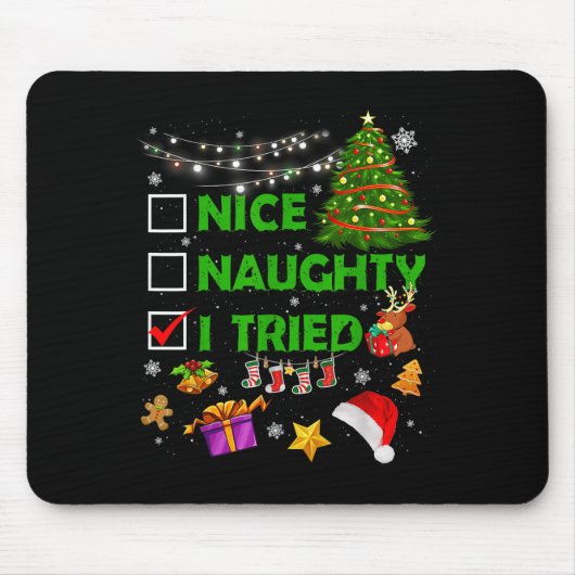 Nice Naughty I Tried Christmas Tree Light Funny Xm Mousepad (Vorne)