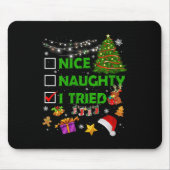 Nice Naughty I Tried Christmas Tree Light Funny Xm Mousepad (Vorne)
