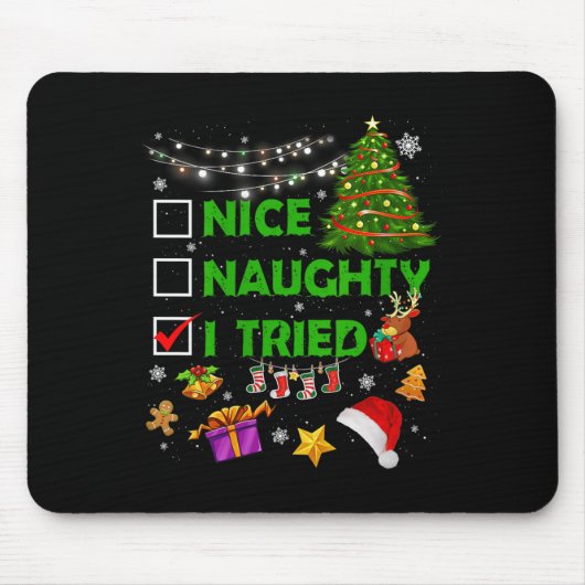 Nice Naughty I Tried Christmas Tree Light Funny Xm Mousepad (Vorne)