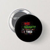 Nice Naughty I Tried Family Xmas Pajama Funny Chri Button (Vorne & Hinten)