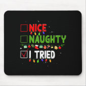 Nice Naughty I Tried Family Xmas Pajama Funny Chri Mousepad (Vorne)
