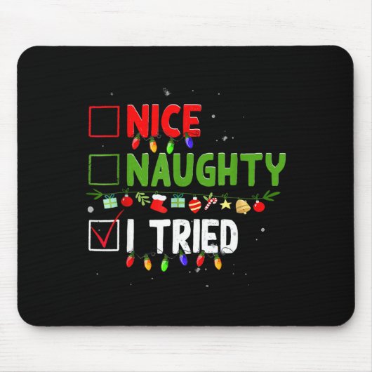 Nice Naughty I Tried Family Xmas Pajama Funny Chri Mousepad (Vorne)