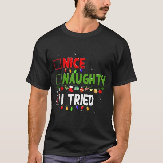 Nice Naughty I Tried Family Xmas Pajama Funny Chri T-Shirt (Vorderseite)