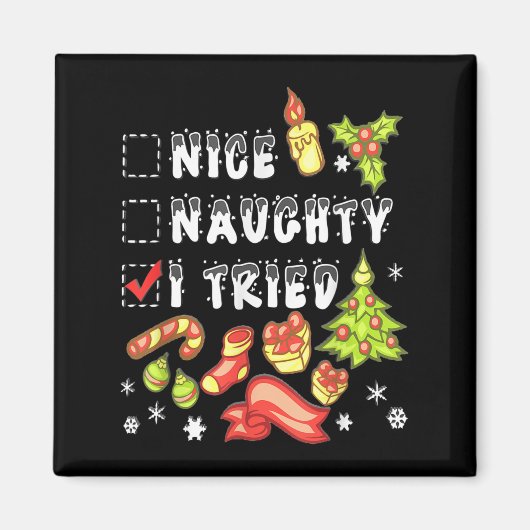 Nice Naughty I Tried Funny Candy Christmas Pajama Magnet (Vorne)