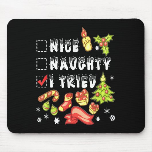 Nice Naughty I Tried Funny Candy Christmas Pajama Mousepad (Vorne)