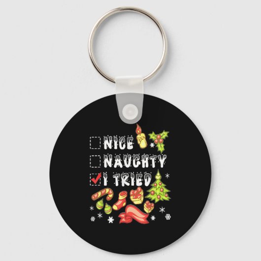 Nice Naughty I Tried Funny Candy Christmas Pajama  Schlüsselanhänger (Vorderseite)