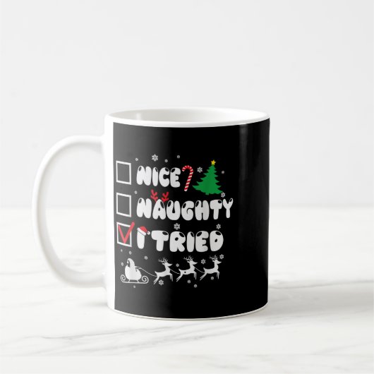Nice Naughty I Tried Funny Christmas 2022  Kaffeetasse (Links)