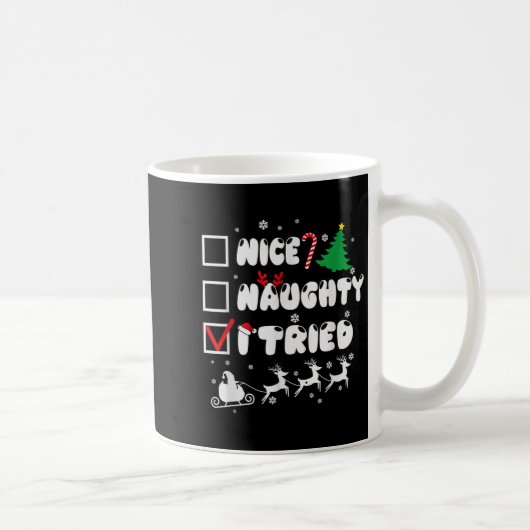 Nice Naughty I Tried Funny Christmas 2022 Kaffeetasse (Rechts)