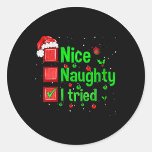 Nice Naughty I Tried Funny Christmas Familie Match Runder Aufkleber