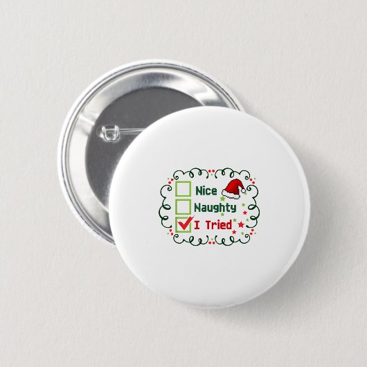 Nice Naughty I Tried Funny Christmas Family Matchi Button (Vorne & Hinten)
