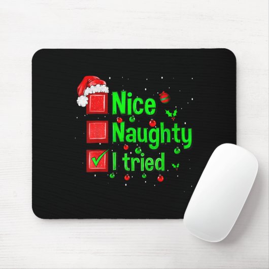 Nice Naughty I Tried Funny Christmas Family Matchi Mousepad (Mit Mouse)