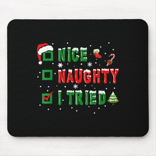 Nice Naughty I Tried Funny Christmas Family Matchi Mousepad (Vorne)