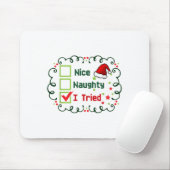 Nice Naughty I Tried Funny Christmas Family Matchi Mousepad (Mit Mouse)