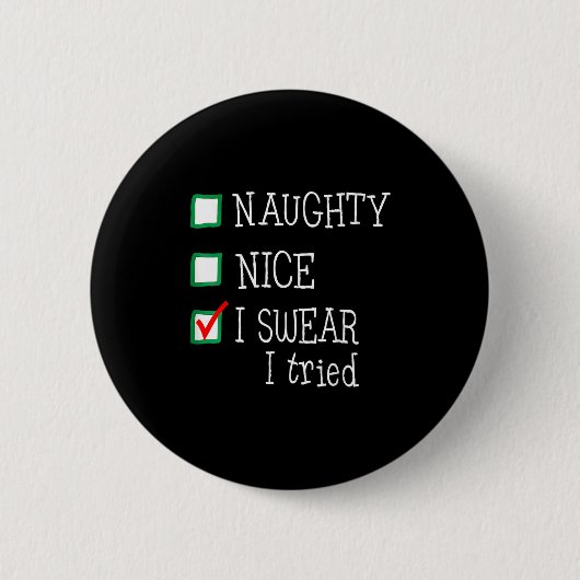 Nice Naughty I Tried Funny Christmas Family Pajama Button (Vorderseite)