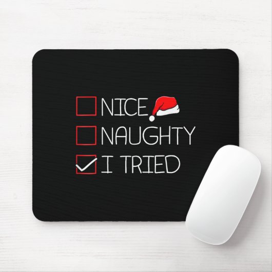 Nice Naughty I Tried Funny Christmas Family Pajama Mousepad (Mit Mouse)