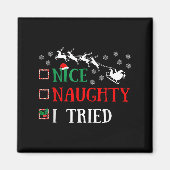 Nice Naughty I Tried Funny Christmas Joke Magnet (Vorne)