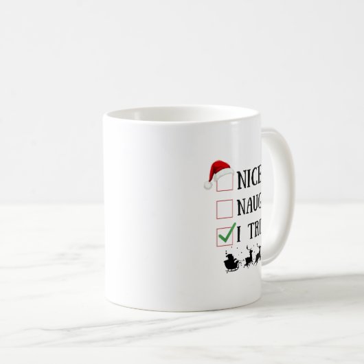 Nice Naughty I Tried Funny Christmas List Kaffeetasse (VorderseiteRechts)