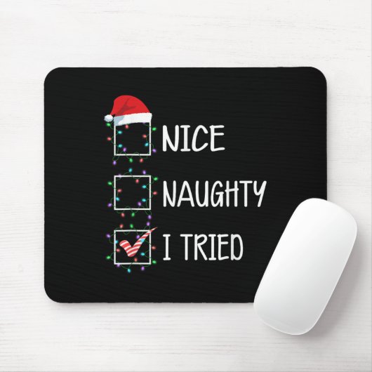 Nice Naughty I Tried Funny Christmas List Mousepad (Mit Mouse)