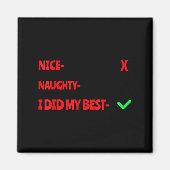 Nice Naughty I Tried Funny Christmas Matching  Magnet (Vorne)