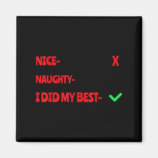 Nice Naughty I Tried Funny Christmas Matching  Magnet (Vorne)