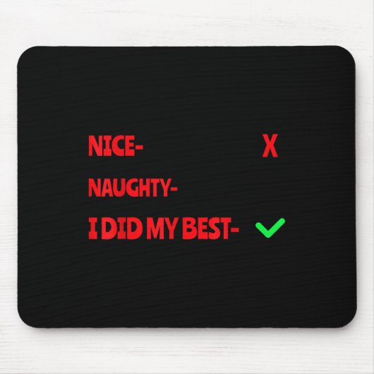 Nice Naughty I Tried Funny Christmas Matching Mousepad (Vorne)