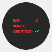 Nice Naughty I Tried Funny Christmas Matching  Runder Aufkleber (Vorderseite)