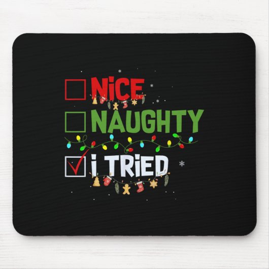 Nice Naughty I Tried Funny Christmas Pjs Familie M Mousepad (Vorne)