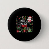 Nice Naughty I Tried Funny Christmas Santa Claus T Button (Vorderseite)