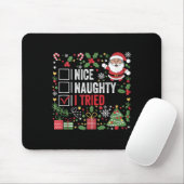 Nice Naughty I Tried Funny Christmas Santa Claus T Mousepad (Mit Mouse)