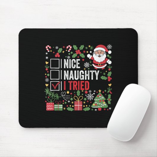 Nice Naughty I Tried Funny Christmas Santa Claus T Mousepad (Mit Mouse)