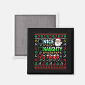 Nice Naughty I Tried Funny List Santa Face Christm Magnet (Vorderseite/Rückseite)