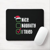 Nice, Naughty, I Tried Humorous Checklist For Sant Mousepad (Mit Mouse)