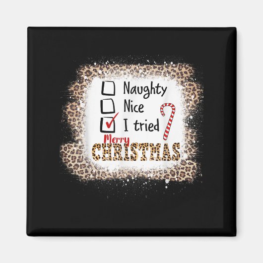 Nice Naughty I Tried Leopard Funny Christmas List  Magnet (Vorne)