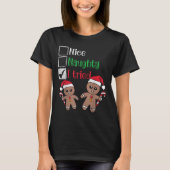 Nice Naughty I Tried List Gingerbread Christmas T-Shirt (Vorderseite)