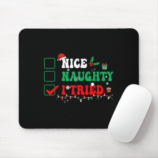 Nice Naughty I Tried Matching Christmas Funny Fami Mousepad (Mit Mouse)