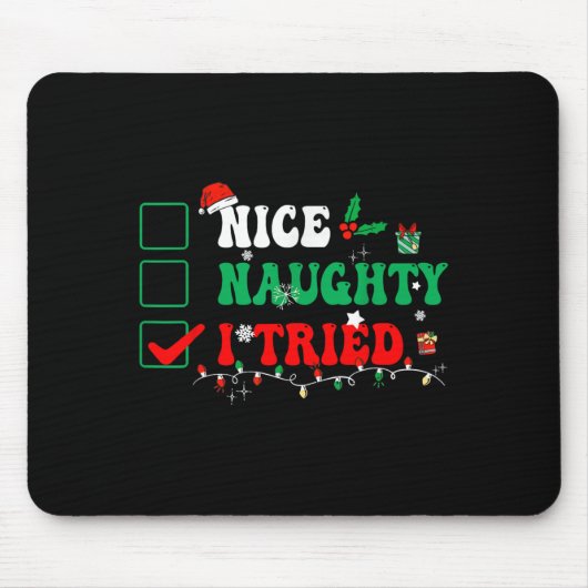 Nice Naughty I Tried Matching Christmas Funny Fami Mousepad (Vorne)