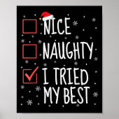 Nice Naughty I Tried My Christmas List Funny Santa Poster (Vorne)