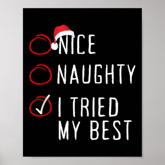 Nice Naughty I Tried My Christmas List Xmas Santa Poster (Vorne)