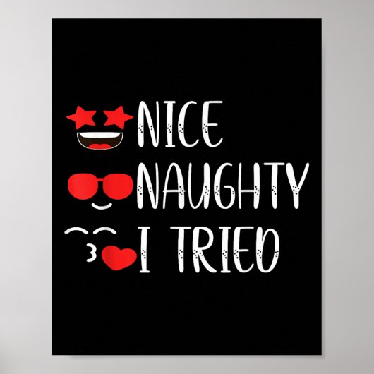 Nice Naughty I Tried Poster (Vorne)