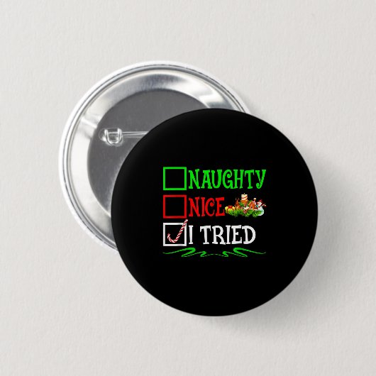 Nice Naughty I Tried Santa Christmas List Button (Vorne & Hinten)