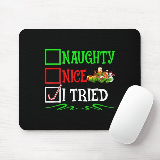 Nice Naughty I Tried Santa Christmas List Mousepad (Mit Mouse)