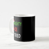 Nice Naughty I Tried Santa's Naughty List Funny Ch Kaffeetasse (Vorderseite Links)