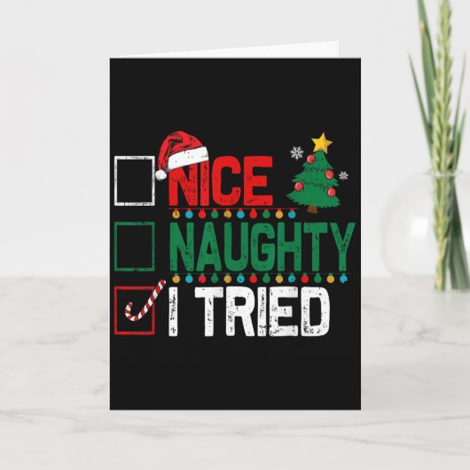 Nice Naughty I Tried Santa's Naughty List Funny Ch Karte (Vorderseite)