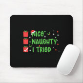 Nice Naughty I Tried Santa's Naughty List Funny Ch Mousepad (Mit Mouse)