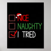 Nice Naughty I Tried Santa's Naughty List Funny Ch Poster (Vorne)